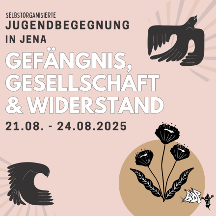 Jugendbegegnung in Jena zu Gefängnis, Gesellschaft und Widerstand vom 21.-24.08.2025